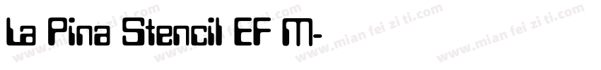 La Pina Stencil EF M字体转换